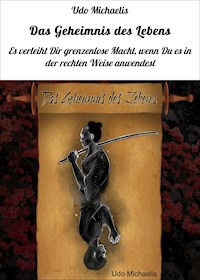 Das Geheimnis des Lebens - Udo Michaelis - ebook