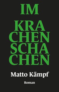 Im Krachenschachen - Matto Kämpf - ebook