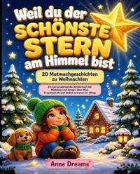 Weil du der schönste Stern am Himmel bist - Anne Dreams - ebook