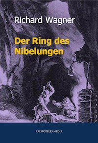 Der Ring des Nibelungen - Wilhelm Richard Wagner - ebook