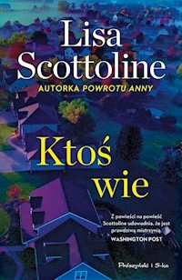 Ktoś wie - Lisa Scottoline - ebook + książka