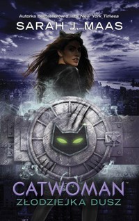 Catwoman. Złodziejka dusz - Sarah J. Maas - książka