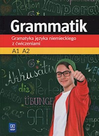 Grammatik Gramatyka języka niemieckiego z ćwiczeniami A1 A2 - Łuczak Justyna, Mróz Przemysław - książka