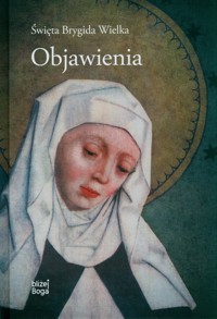 Objawienia - Święta Brygida Wielka - książka