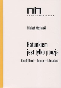 Ratunkiem jest tylko poezja - Kłosiński Michał - książka