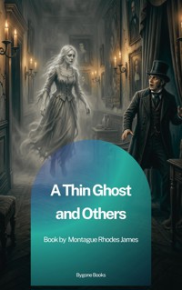 A Thin Ghost and Others - Montague Rhodes James - ebook