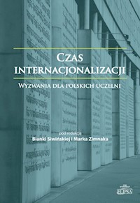 Czas internacjonalizacji Wyzwania dla polskich uczelni -  - książka