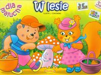 W lesie Dla malucha Kolorowanka -  - książka