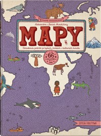 Mapy. Edycja fioletowa. Obrazkowa podróż po lądach, morzach i kulturach świata - Daniel Mizieliński, Aleksandra Mizielińska - książka