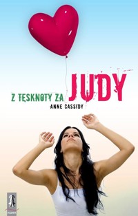Z tęsknoty za Judy - Anne Cassidy - ebook