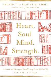 Heart. Soul. Mind. Strength. - Andrew T. Le Peau - ebook