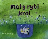 Mały rybi król - Manchego Chelo - książka