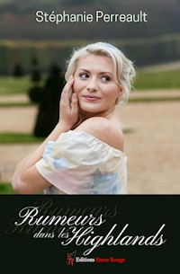 Rumeurs dans les Highlands - Stéphanie Perreault - ebook