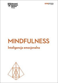 Mindfulness Inteligencja emocjonalna - - książka