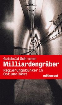 Milliardengräber - Gotthold Schramm - ebook