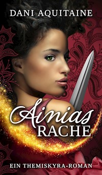 Ainias Rache - Dani Aquitaine - ebook