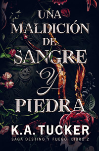 Una maldición de sangre y piedra - K.A. Tucker - ebook