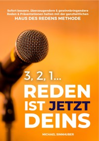 3, 2, 1... Reden ist jetzt Deins! - Michael Sinnhuber - ebook
