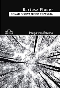 Ponad głową niebo przemija - Fluder Bartosz - książka