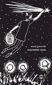 Wyprzedaż Czasu - Guzowski Marek - ebook + książka
