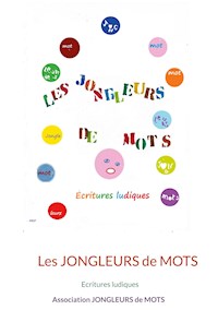 Les jongleurs de mots - Association jongleurs de mots - ebook