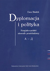 Dyplomacja i polityka. - Ewa Białek - książka