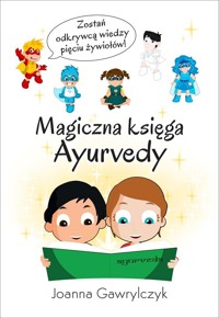 Magiczna Księga Ayurvedy - Gawrylczyk Joanna - książka