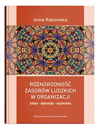 Różnorodność zasobów ludzkich w organizacji - Rakowska Anna - książka