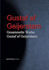 Gesammelte Werke Gustaf af Geijerstams - Gustaf af Geijerstam - ebook