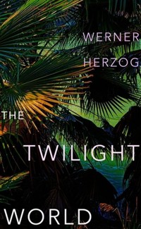 The Twilight World - Herzog Werner - książka