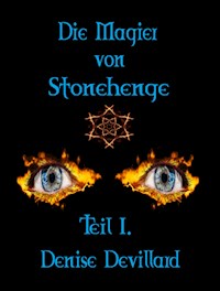 Die Magier von Stonehenge - Denise Devillard - ebook