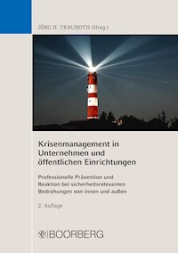 Krisenmanagement in Unternehmen und öffentlichen Einrichtungen - Jörg. H. Trauboth - ebook