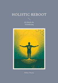 Holistic Reboot - Niklas Thoma - ebook
