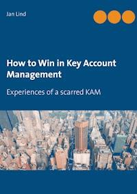 How to Win in Key Account Management - Jan Lind - ebook