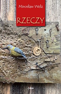 Rzeczy - Welz Mirosław - książka