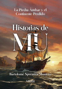 Historias de Mu - Bartolomé Speranza Montero - ebook