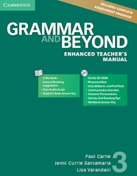Grammar and Beyond 3 Enhanced Teacher's Manual with CD-ROM - Carne Paul, Santamaria Jenni Currie, Varandani Lisa - książka
