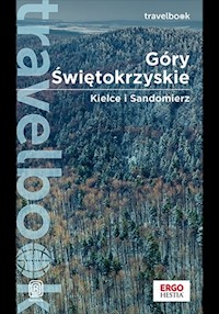Góry Świętokrzyskie. Kielce i Sandomierz. Travelbook. Wydanie 2 - Krzysztof Bzowski - książka