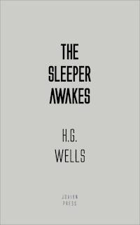 The Sleeper Awakes - H. G. Wells - ebook