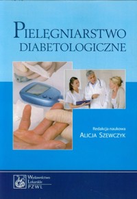 Pielęgniarstwo diabetologiczne -  - książka