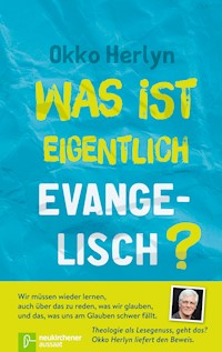 Was ist eigentlich evangelisch? - Okko Herlyn - ebook