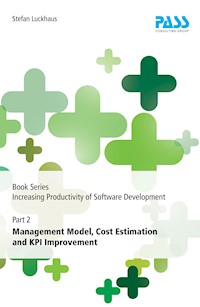 Book Series Increasing Productivity of Software Development, Part 2: Management Model, Cost Estimation and KPI Improvement - Stefan Luckhaus - ebook