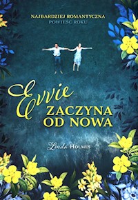 Evvie zaczyna od nowa - Holmes Linda - książka