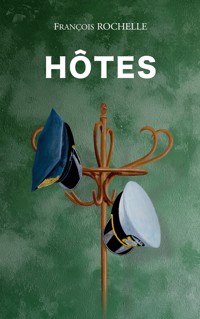 Hôtes - François Rochelle - ebook