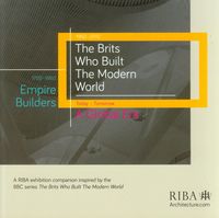 The Brits Who Built the Modern World -  - książka