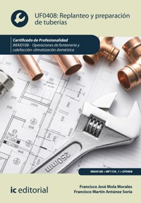 Replanteo y preparación de tuberías. IMAI0108 - Francisco José Mola Morales - ebook