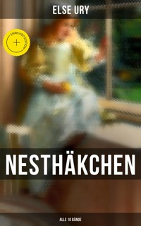 Nesthäkchen (Alle 10 Bände) - Else Ury - ebook