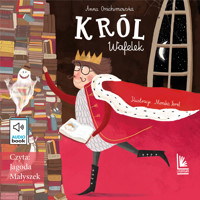 Król Wafelek - Anna Onichimowska - audiobook + książka