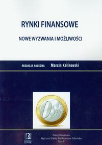 Rynki finansowe Nowe wyzwania i możliwości -  - książka