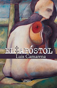 El Apóstol - Luis Camarena - ebook